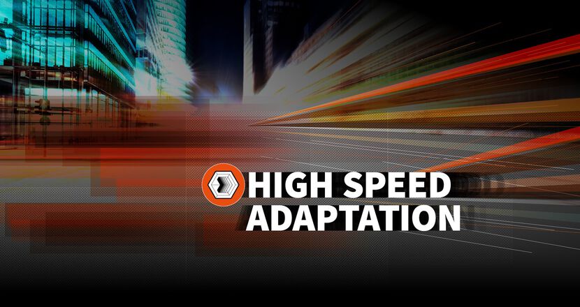 HIGH SPEED ADAPTATION