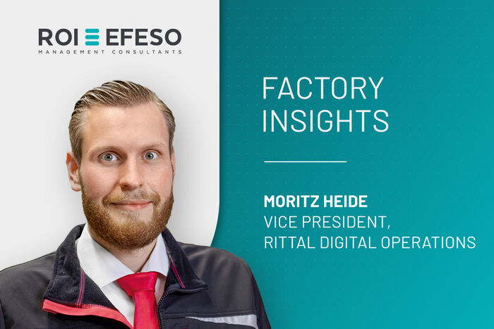 ROI-EFESO-Interview mit Moritz Heide, RITTAL zur Fabrik der Zukunft